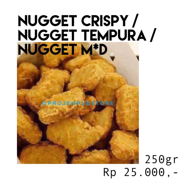 

NUGGET CRISPY / NUGGET TEMPURA / NUGGET MCDONALDS