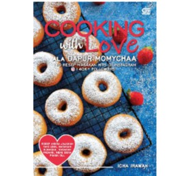 Cooking With Love Ala Dapur Momychaa      ICHA IRAWAN