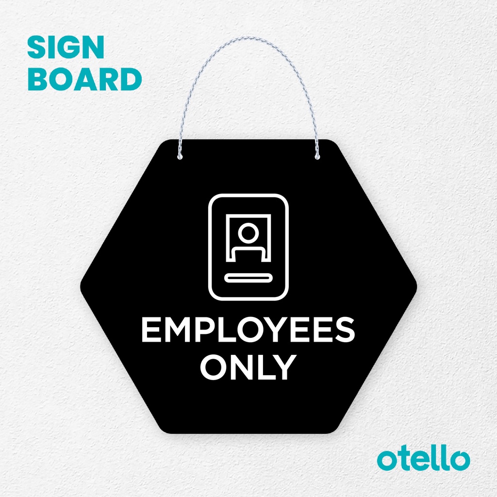 Otello Sign Employees Only Khusus Karyawan Signage Board Acrylic Papan Gantung Label Akrilik Rantai Petunjuk Toko Modern Minimalist Kafe Restoran Kantor Gedung Cafe