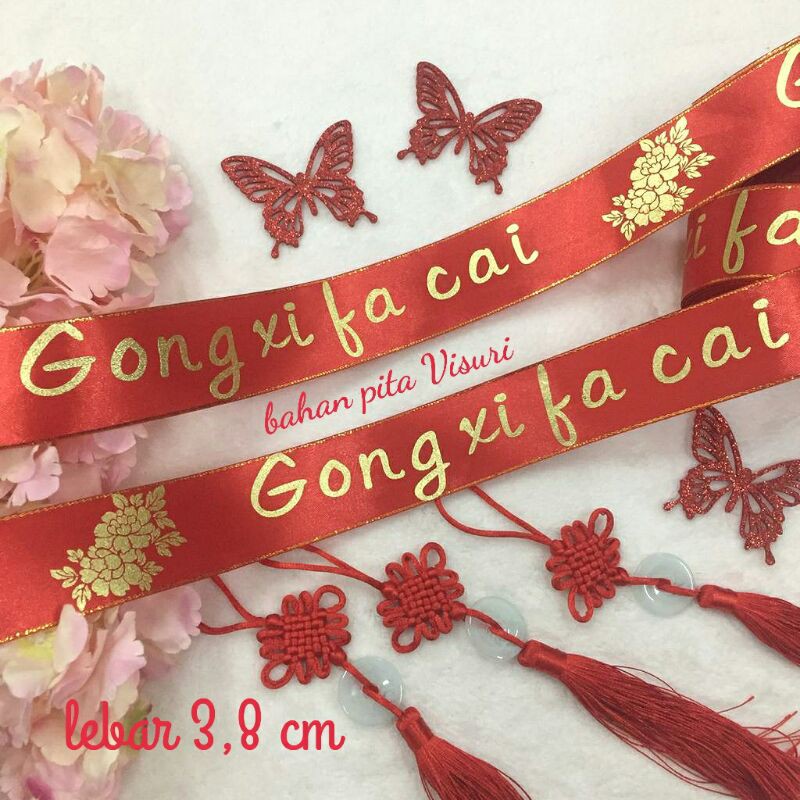 Pita Tahun Baru China Imlek Gong Xi Fa Cai CNY Satin Sablon Gold 3,8 cm per yard(90 cm)