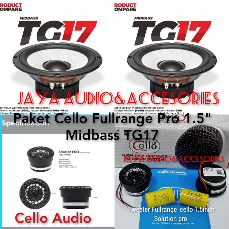 Paket Cello Midbass 6.5" TG17 Dan Tweeter Fullrange Solution Pro 1.5inch