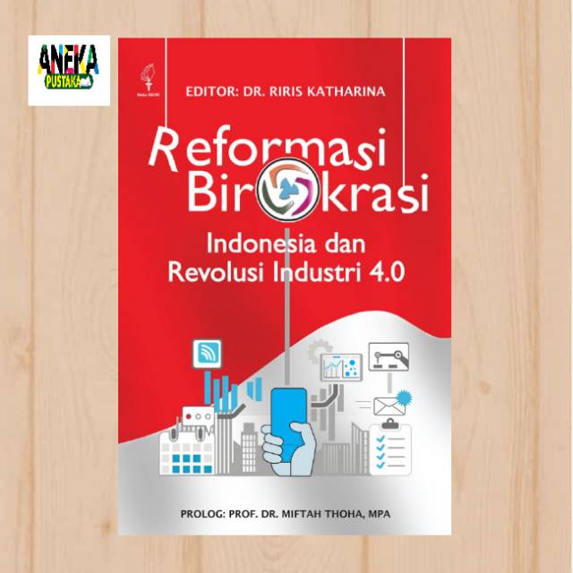 Reformasi birokrasi Indonesia dan revolusi industri 4.0
