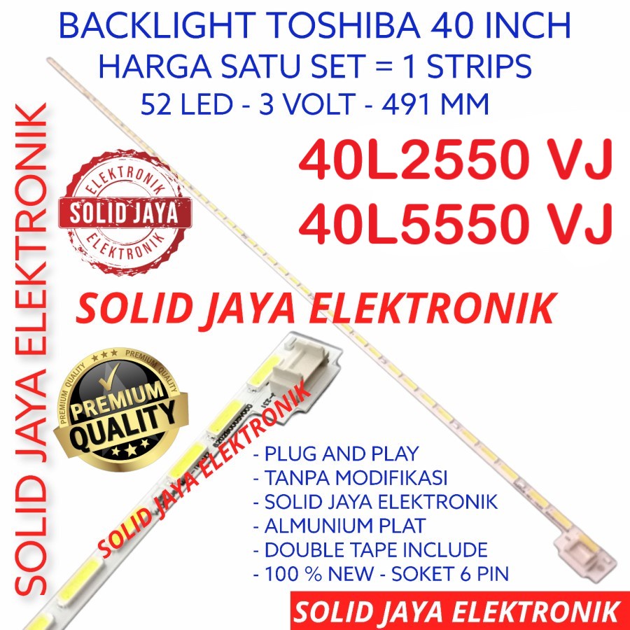 BACKLIGHT TV LED TOSHIBA 40 INC 40L2550 40L5550 VJ LAMPU BL 40L 40L2550VJ 40L5550VJ SMD STRIP BERAS LIDI INCH IN 40INCH 40INC 40IN TOSHIBA