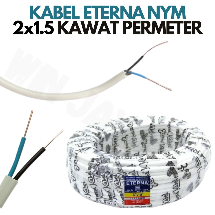 KABEL ETERNA NYM 2X1.5 KAWAT TUNGGAL METERAN KABEL LISTRIK PERMETER