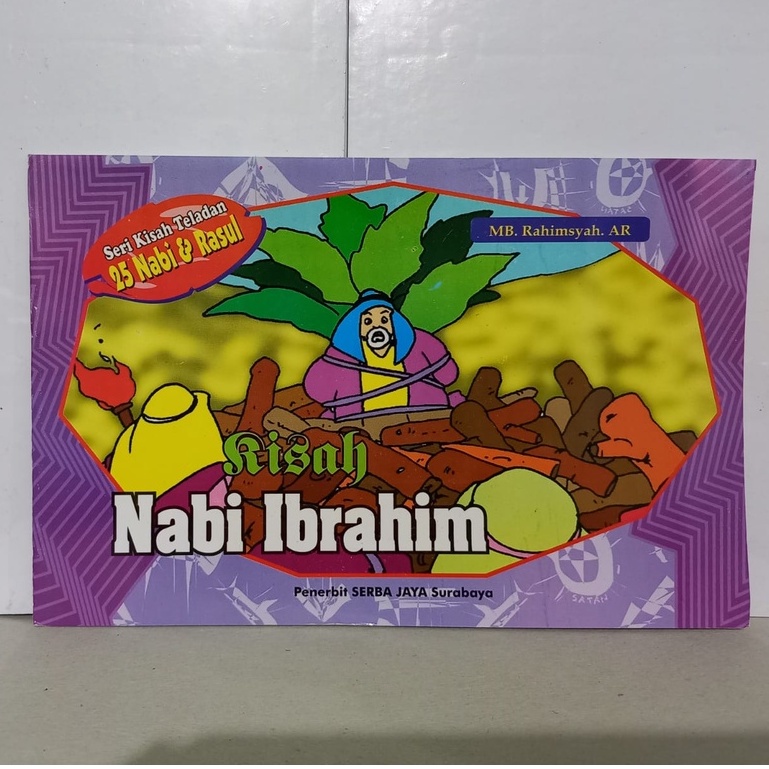 Buku Anak Kisah Teladan 25 Nabi &amp; Rasul - Kisah Nabi Ibrahim Serba Jaya