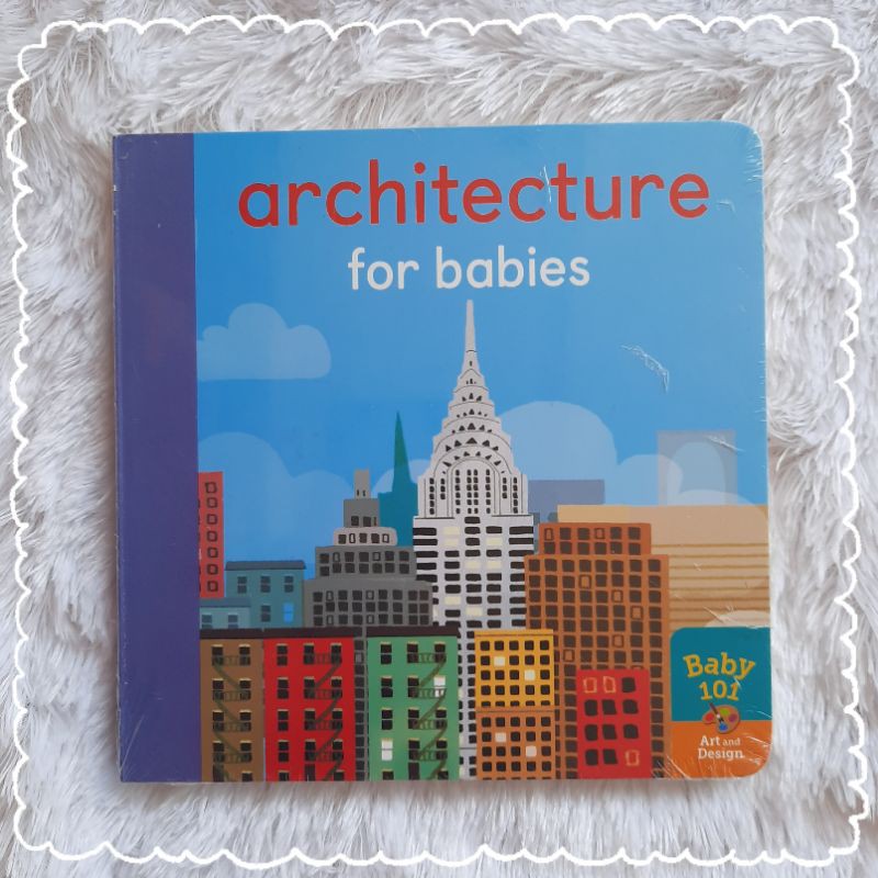 Architecture for babies baby 101 book