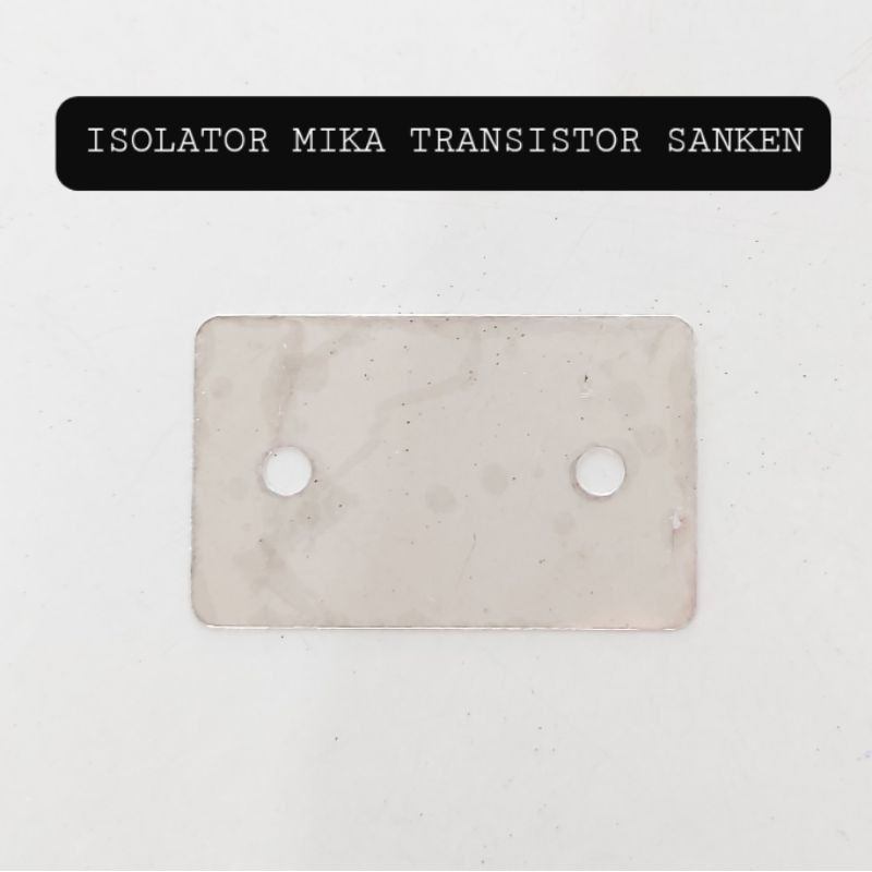 (PER 10 BIJI) ISOLATOR MIKA TRANSISTOR FINAL SANKEN