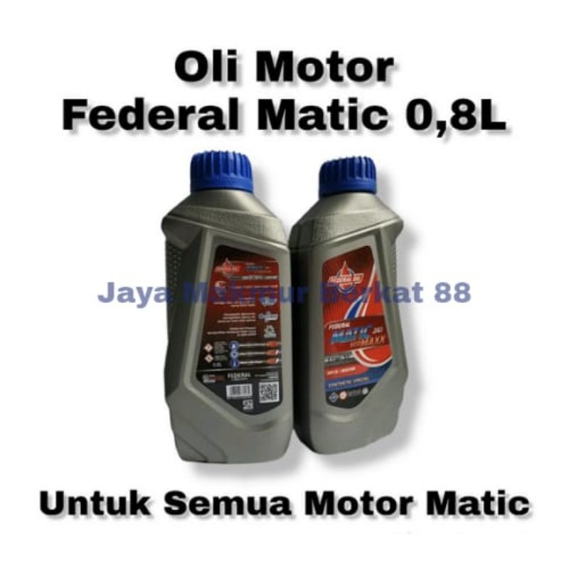 BIG SALE  - OLI MOTOR FEDERAL MATIC  0.8L 10W-30 Untuk Motor Honda Yamaha Suzuki