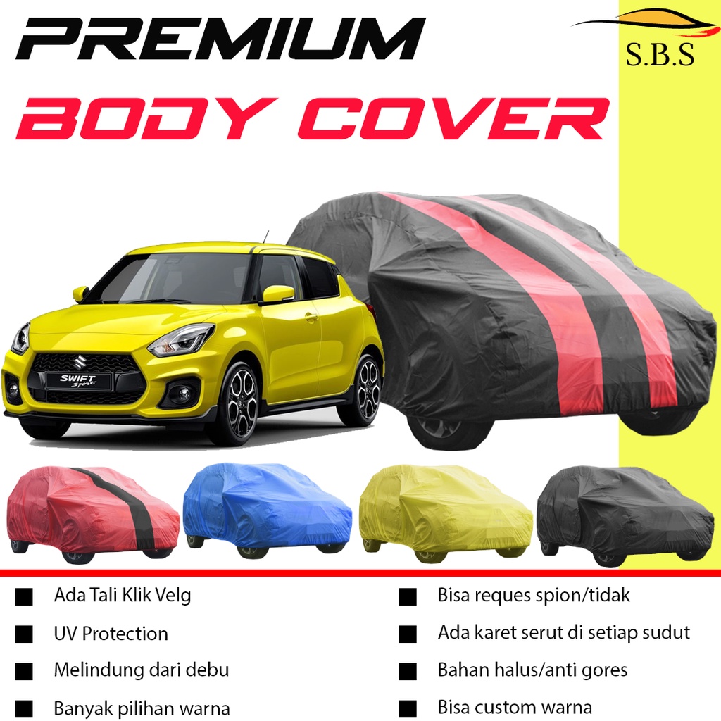 Body Cover Mobil swift Sarung Mobil Swift Brio/brio rs/brio satya/agya/ayla/agya tdr/brio lama/new brio/brio 2021/raize/rocky/raize turbo/