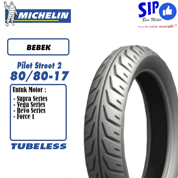 Ban motor bebek Michelin Pilot Street 2 80 80 17 Tubeless