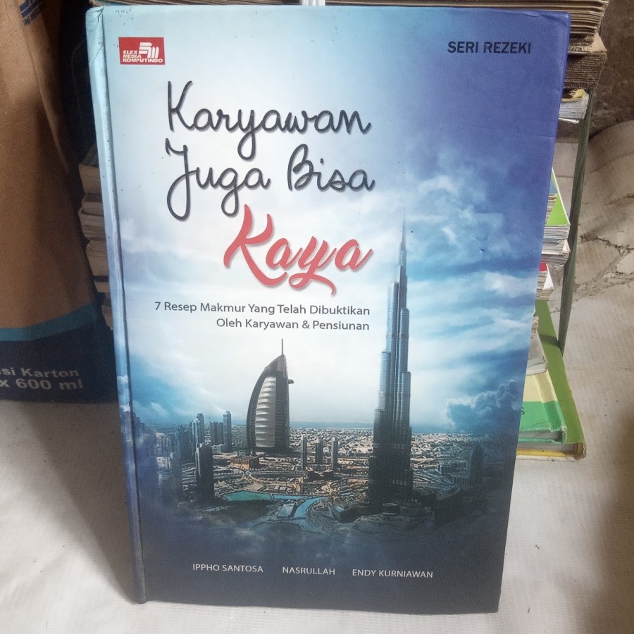 

BUKU KARYAWAN JUGA BISA KAYA. IPPHO SANTOSA