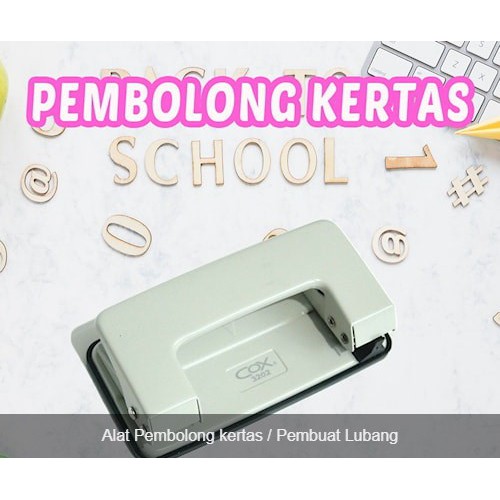 

ALAT PEMBOLONG KERTAS PEMBUAT LUBANG KERTAS.PJCL09