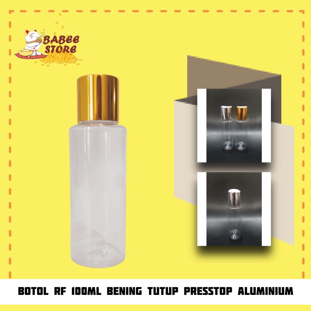 BOTOL RF 100ML CLEAR BENING PRESSTOP GOLD HARGA GROSIR / BOTOL PRESSTOP GOLD 100ML RF BOTOL KOSMETIK