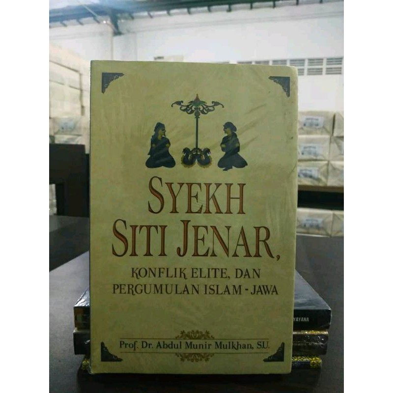Syekh Siti Jenar konflik elite dan pergumulan islam - jawa