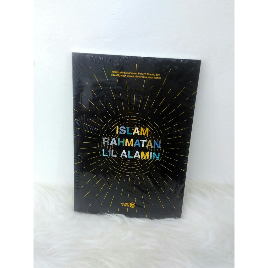 Islam Rahmatan Lil Alamin Felix Y Siauw Shopee Indonesia