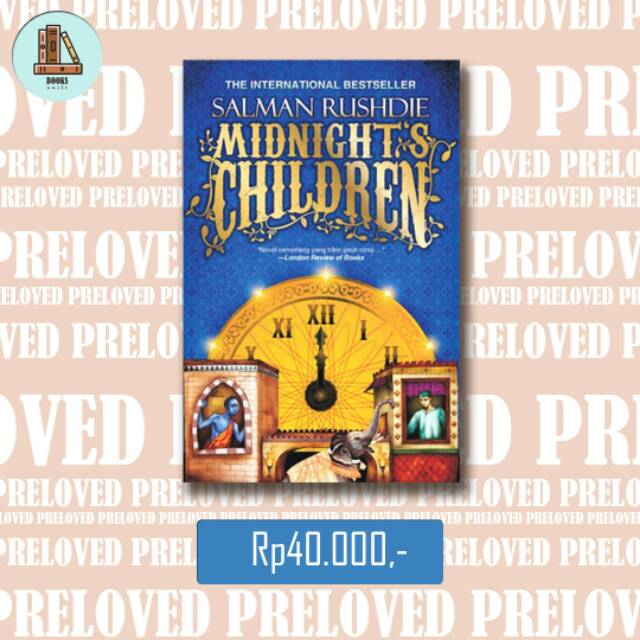Midnight's Children | Anak-Anak Tengah Malam by Salman Rushdie [ Novel Preloved | Novel Bekas ]