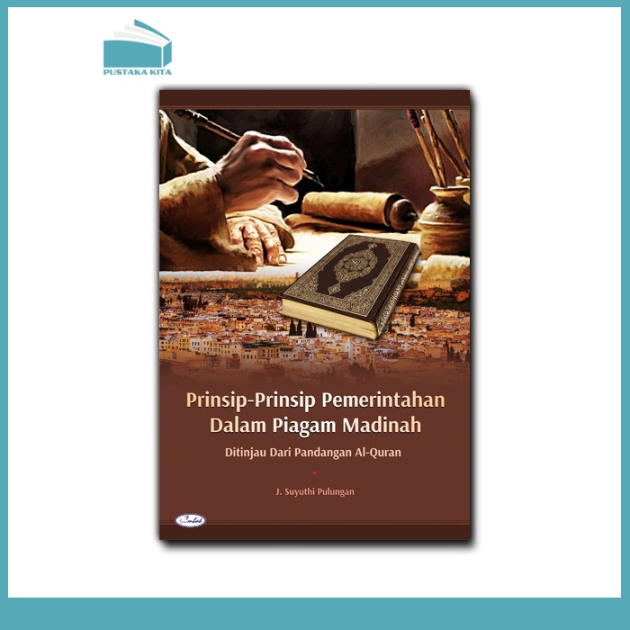 Prinsip-prinsip Pemerintahan dalam Piagam Madinah