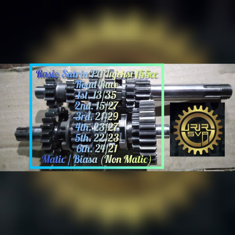 Gigi Rasio Racing Satria FU Injeksi 155cc Road Race Drag GTX 1st.13/35; 2nd.15/27; 3rd.21/29; 4th.23