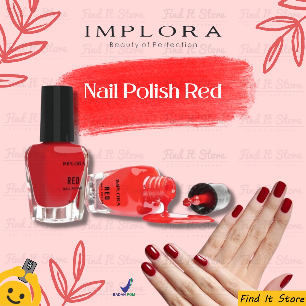 Implora Nail Polish Kutek Cat Pewarna Kuku Nudes | Clear | Wonder | Red BPOM