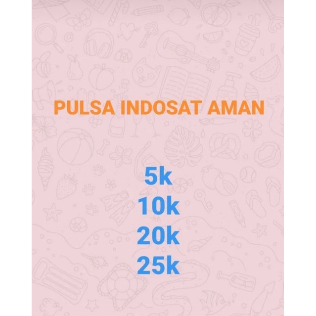 Pulsa indosat 5k, 10k,20k, 25k