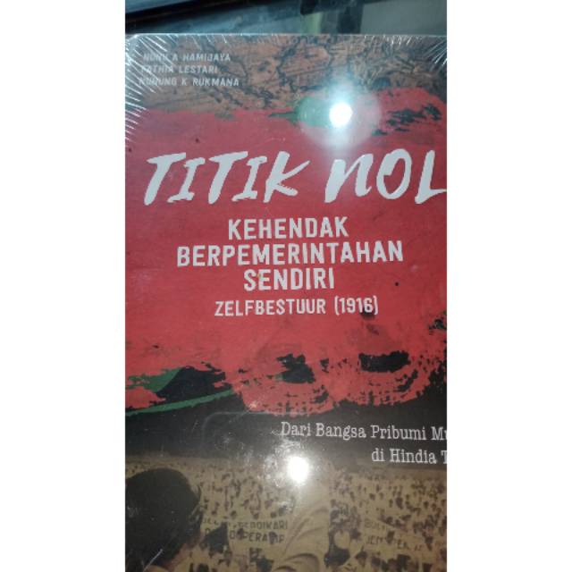 Buku dengan judul "Titik Nol". Buku sejarah tentang Pidato Cokroaminoto ketika National congres