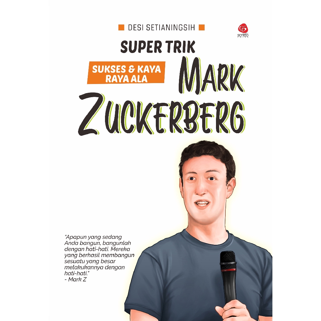 Buku Biografi Mark Zuckerberg Super Trik Sukses Kaya Scritto Books Shopee Indonesia