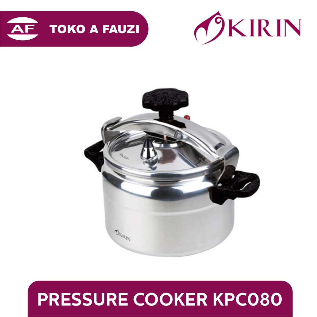 KIRIN PRESSURE COOKER KPC-080 8Liter