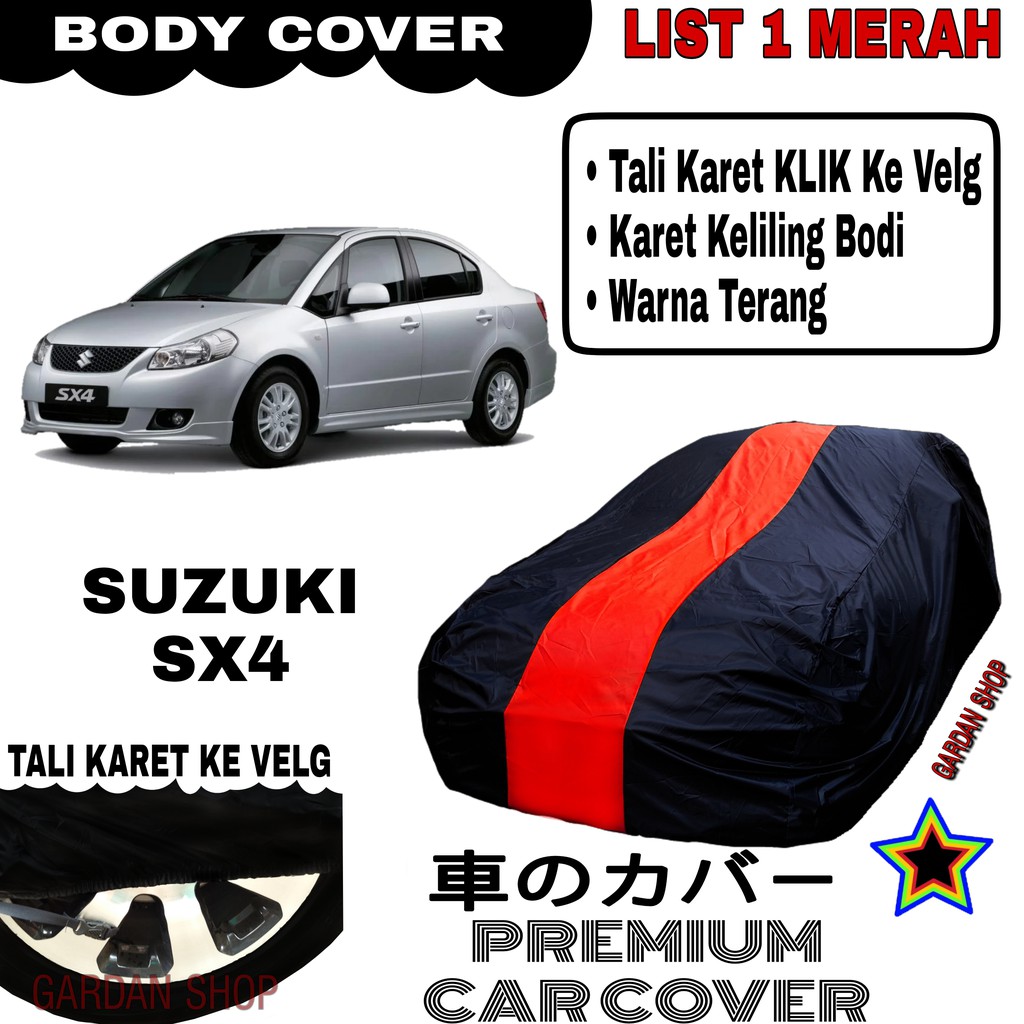 Body Cover SUZUKI SX4 List Single MERAH Sarung Mobil Penutup Sx4 PREMIUM