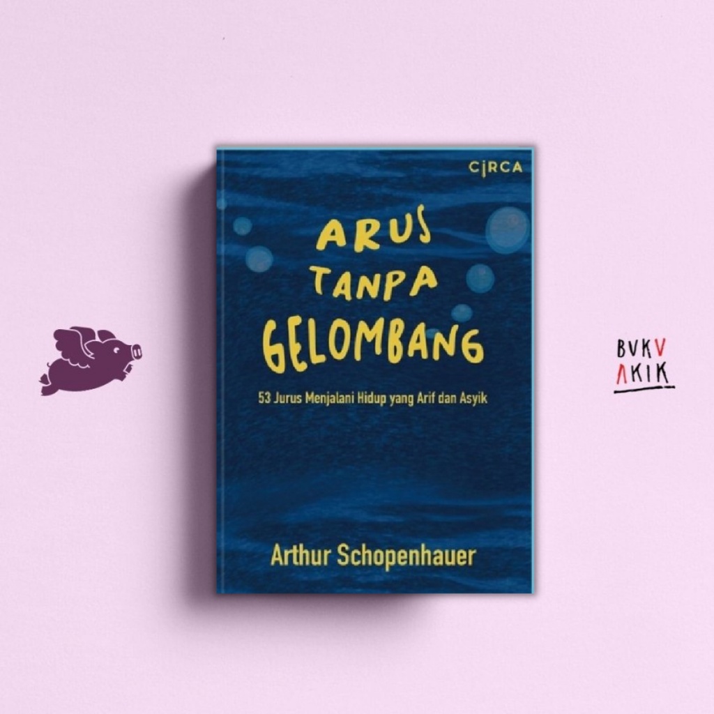 Arus Tanpa Gelombang - Arthur Schopenhauer