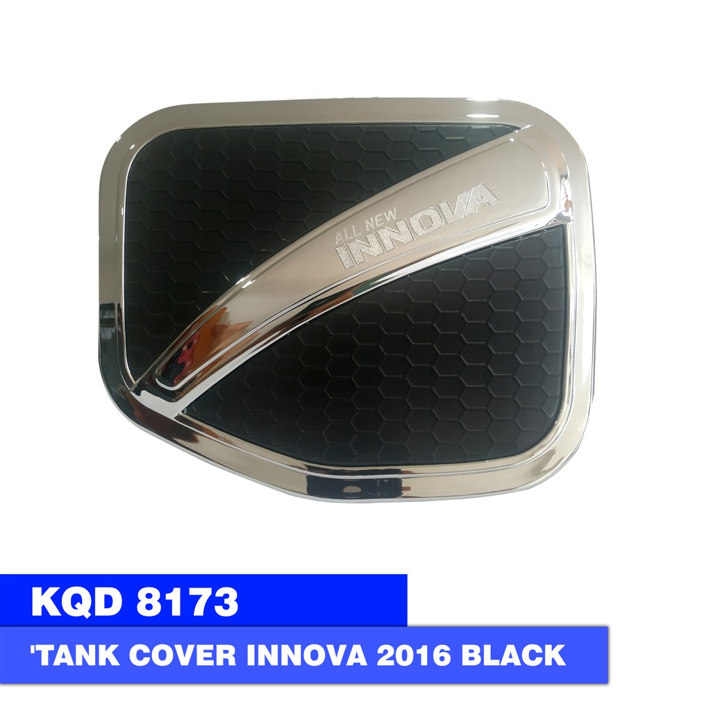 TANK COVER MODEL SPORTY TOYOTA INNOVA 2016 BLACK / CHROME LW 8173BCH
