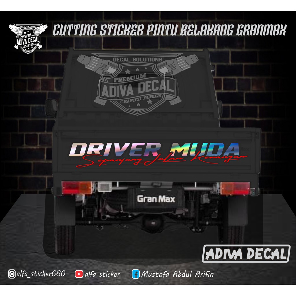 CUTTING STICKER PINTU BELAKANG PICK UP GRANMAX TSS L300 CARRY - STICKER HOLOGRAM (DRIVER MUDA)
