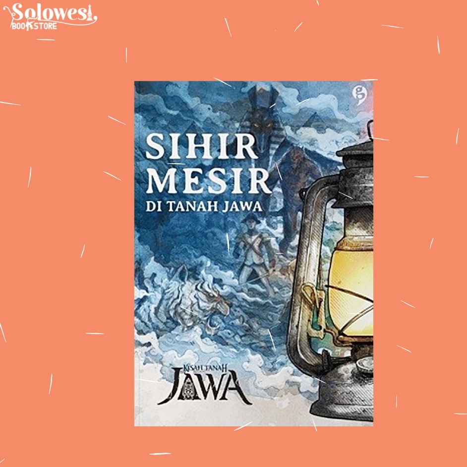 Sihir Mesir di Tanah Jawa - Kisah Tanah Jawa
