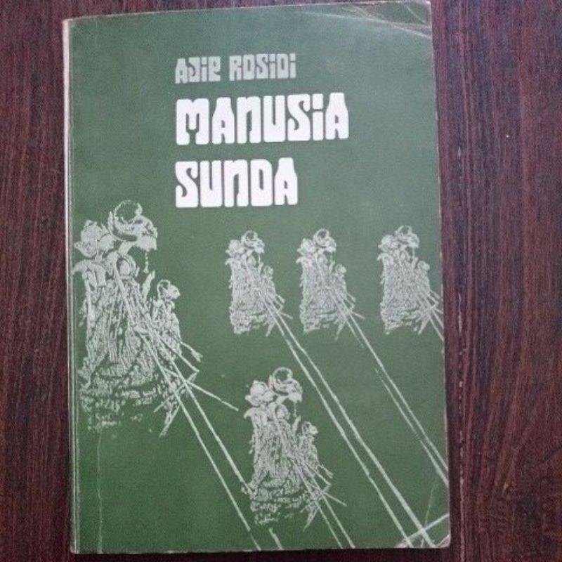 MANUSIA SUNDA BY - AJIP ROSIDI