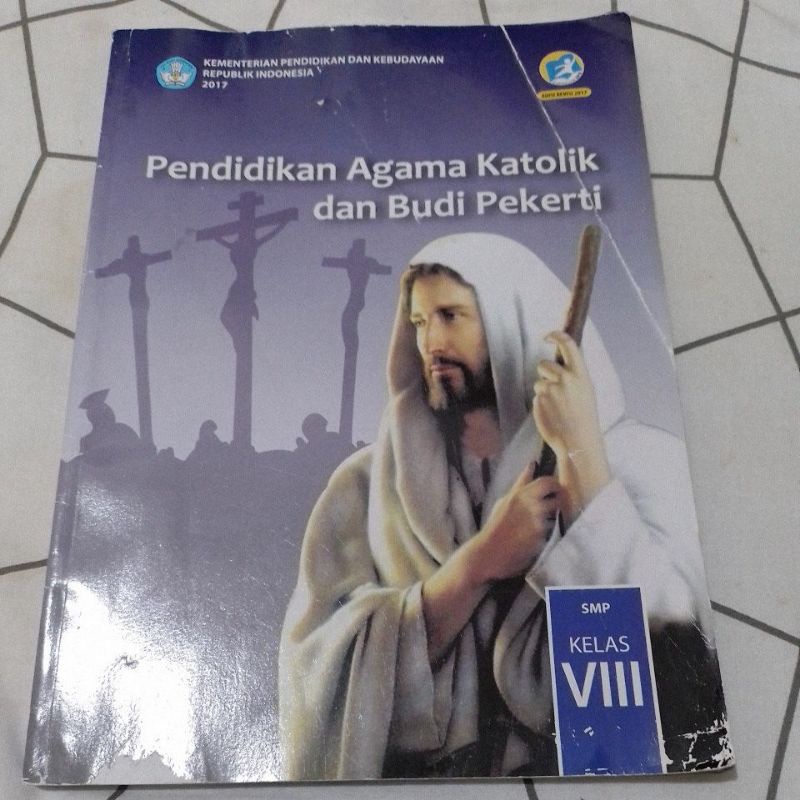 

PENDIDIKAN AGAMA KATOLIK DAN BUDI PEKERTI SMP KELAS VIII EDISI REVISI 2017 KEMERNTRIAN PENDIDIKAN DAN KEBUDAYAAN REPUBLIK INDONESIA BUKU SMK