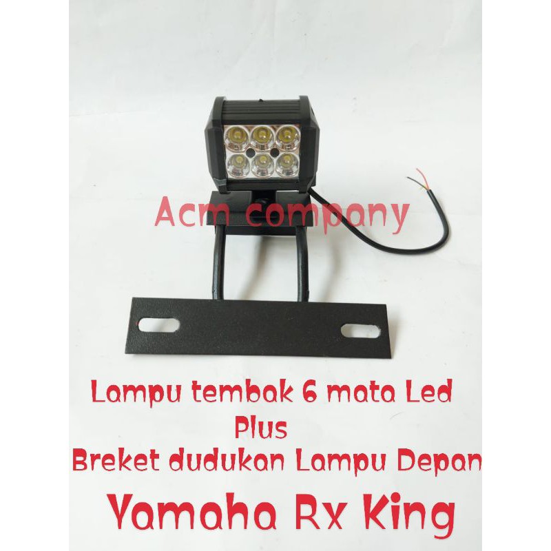 Lampu Tembak Depan Rx king - Lampu Tembak 6 mata Led 2 Mode Plus Breket Rx king