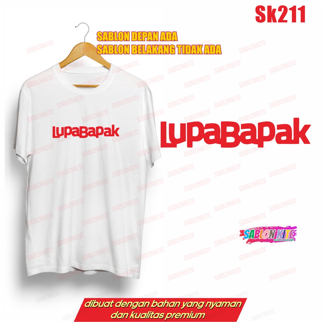 MURAH!!! KAOS PLESETAN LUPABAPAK BAHAN COMBED 30S DISTRO