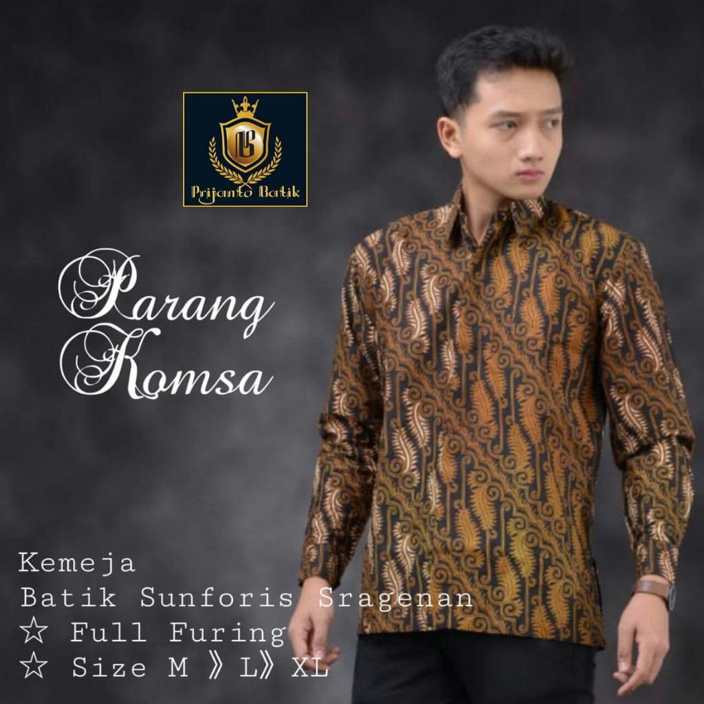 Parang Komsa KEMEJA BATIK PRIA SOLO LENGAN PANJANG LAPIS FURING ATASAN BATIK PREMIUM MODERN Prijant YUDDA ADHIJAYA BYANTARA ADIWANGSA BAYUPUTRA NATAWIJAYA NAYAKA SASMAKHA DRAJAT DHANI NATANEGARA BATIK SOLO AMANAH BATIKSOLOAMANAH VAMANA KAMULYAN GANTARI