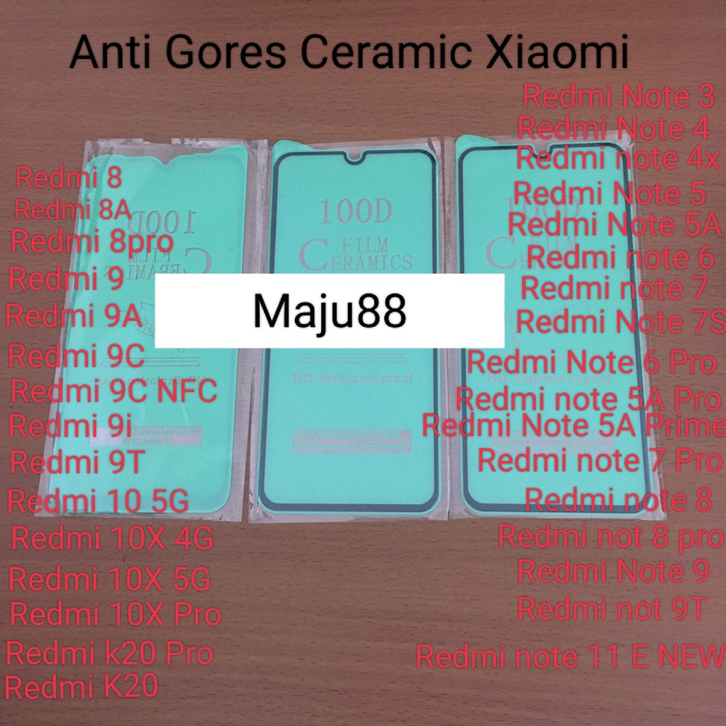 Anti Gores Ceramic film 100D xiaomi REDMI 7A/REDMI 8/REDMI 8A/REDMI 8A PRO/REDMI 9/ REDMI 9 PRIME/REDMI 9A/REDMI 9C/REDMI 9C NFC/REDMI 9i/REDMI 9T/REDMI 10 5G/REDMI 10X 4G/REDMI 10X 5G/REDMI 10X PRO/R.K20/R.K20 PRO/R.NOT /R.NOT 4