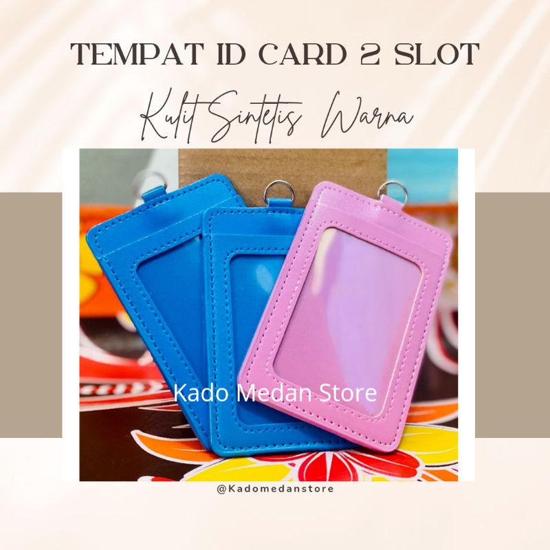 

Tempat ID Card Dua Slot Kulit Sintetis Warna + Tali Warna