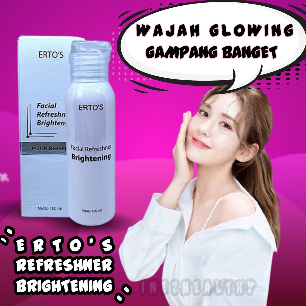 TONER WAJAH ERTOS FACIAL REFRESHNER BRIGHTENING TONER SKINCARE PERAWATAN KECANTIKAN WAJAH