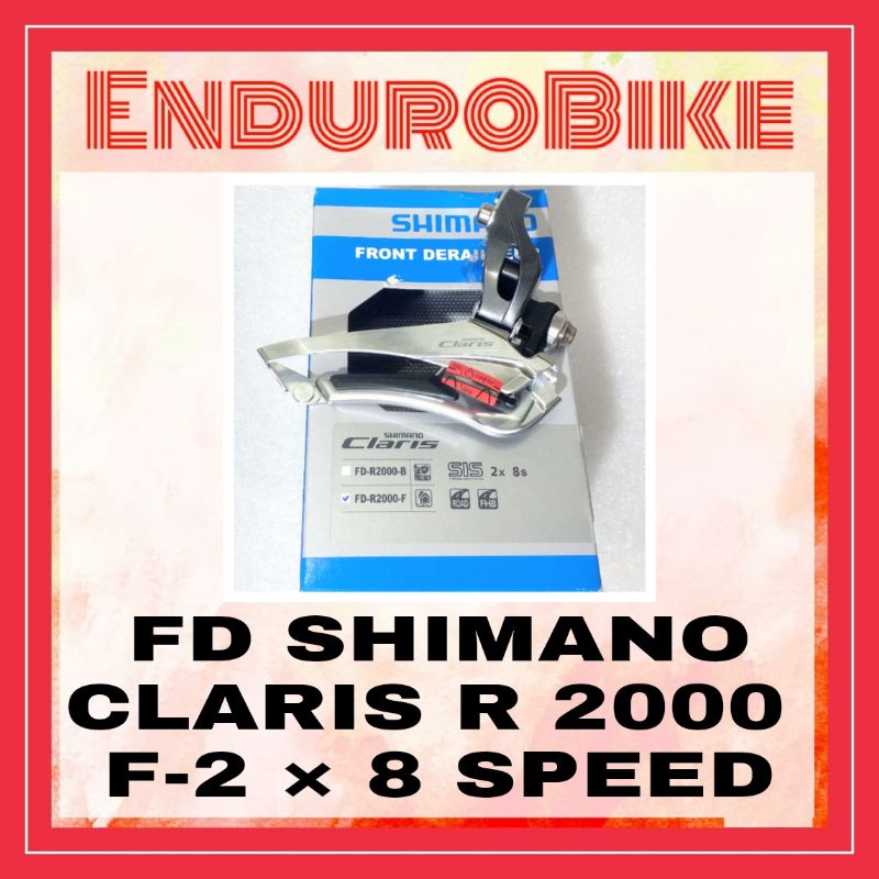 FD SHIMANO CLARIS R2000 BRAZE ON 2 X 8 SPEED R 2000 ENDUROBIKE