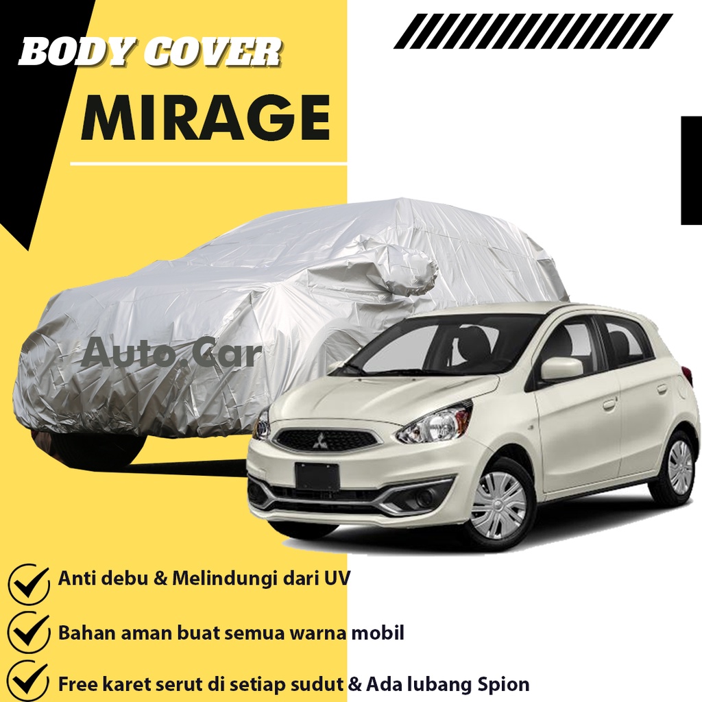 Body Cover Mobil MIRAGE / Sarung Mobil Mirage / Selimut Mobil Mirage / Mantel Mirage / Mantol Mirage/brio/agya/ayla/soluna/civic/civic lx