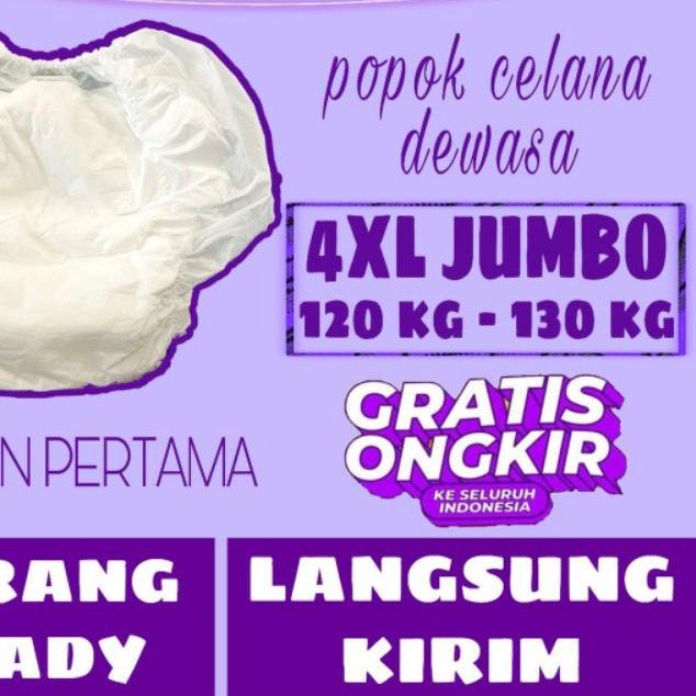 ℮ Popok celana dewasa JUMBO 4XL / diaper pants / popok perekat dewasa jumbo / popok dewasa jumbo ♦