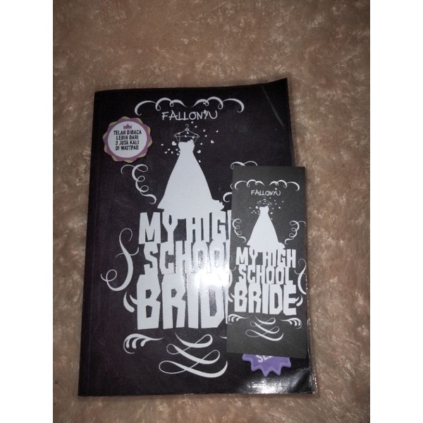 

PRELOVED NOVEL WATTPAD MY HIGH SCHOOL BRIDE BY FALLONYU