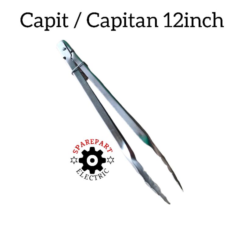 CAPITAN 12 INCH / CAPIT PENJEPIT MAKANAN STAINLESS 12INCH PANJANG 30CM