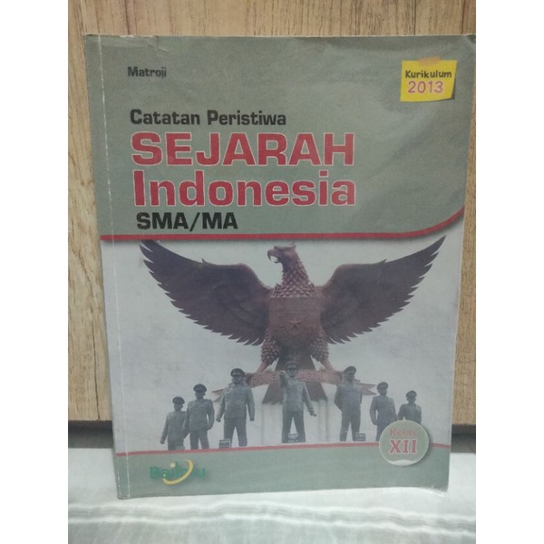Buku SEJARAH INDONESIA kelas 12 (BAILMU) Matroji