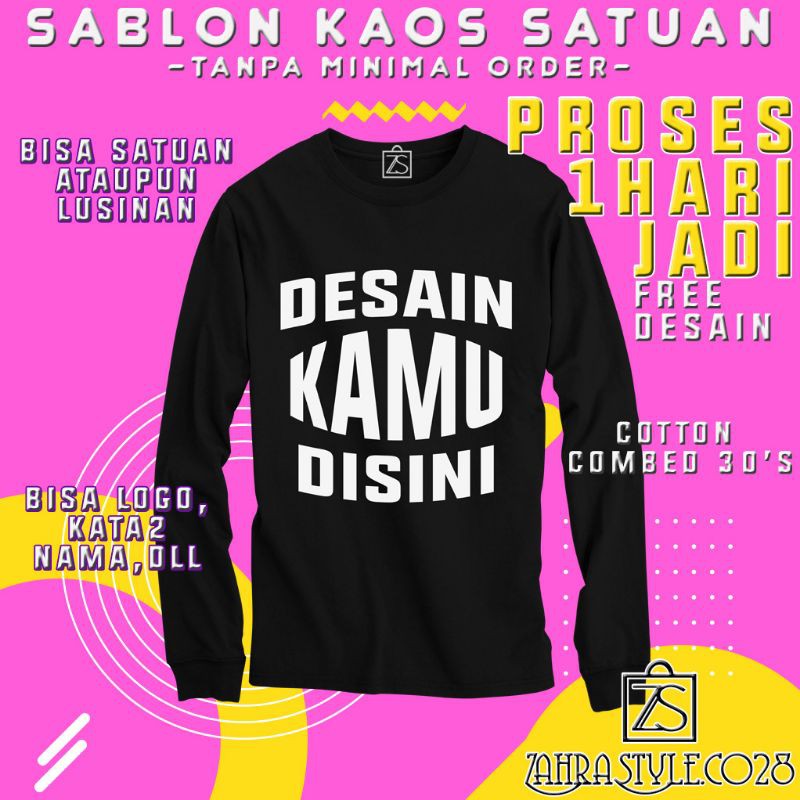 SABLON KAOS SATUAN CUSTOM LOGO FOTO GAMBAR KATA BAJU LENGAN PANJANG