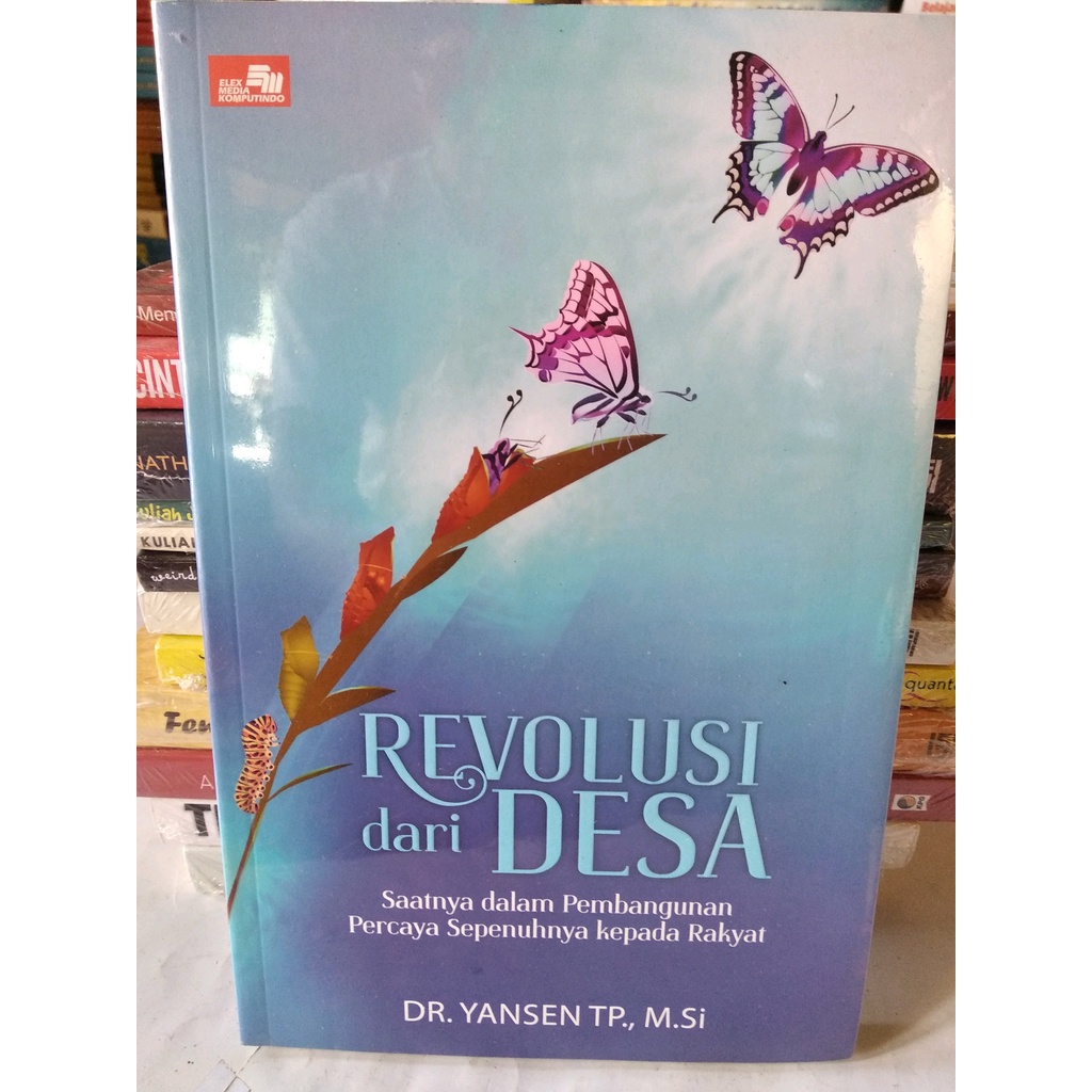Original REVOLUSI dari DESA Saatnya dalam Pembangunan Percaya Sepenuhnya kepada Rakyat - Dr Yansen T