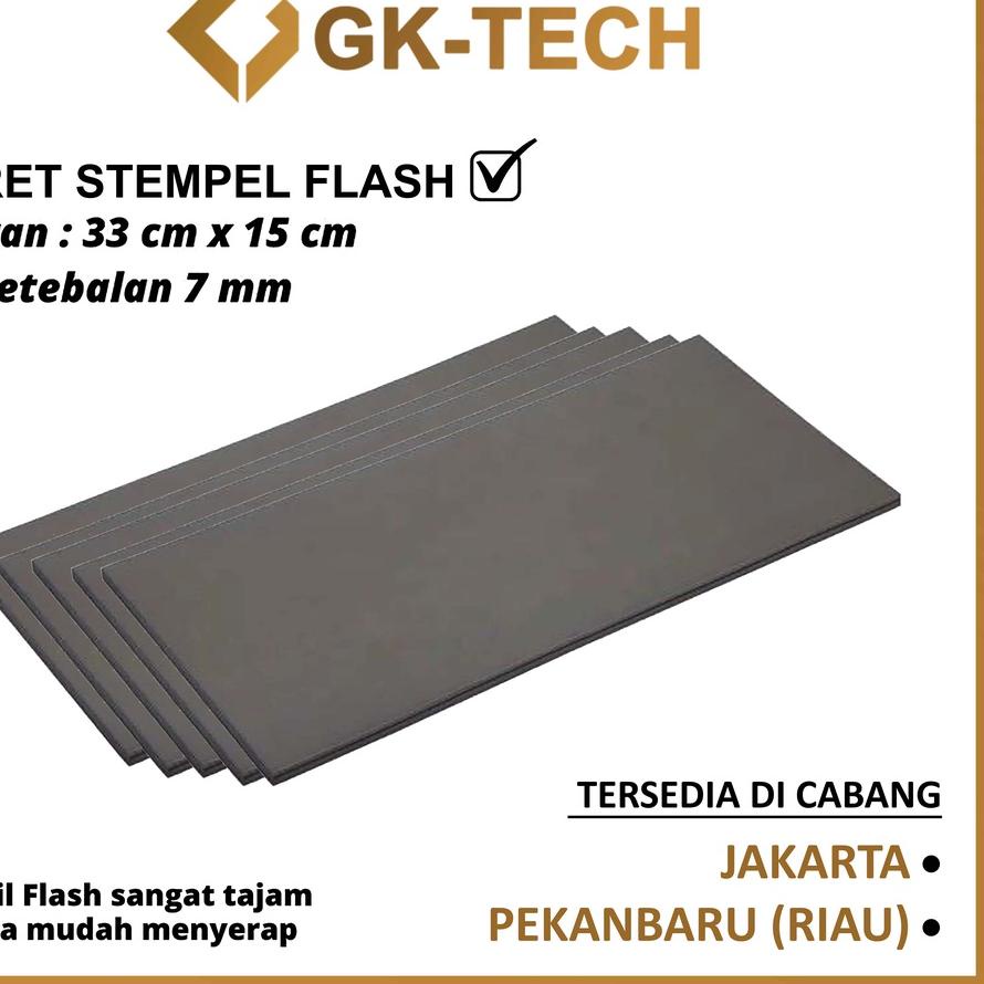 

Model baru - Karet Stempel Flash 36 CM X 15 CM X 7 MM GK-TECH