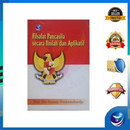 Penerbit Andi - Filsafat Pancasila Secara Ilmiah Dan Aplikatif/200189737 - Prof. Drs. Sunarjo Wrekso